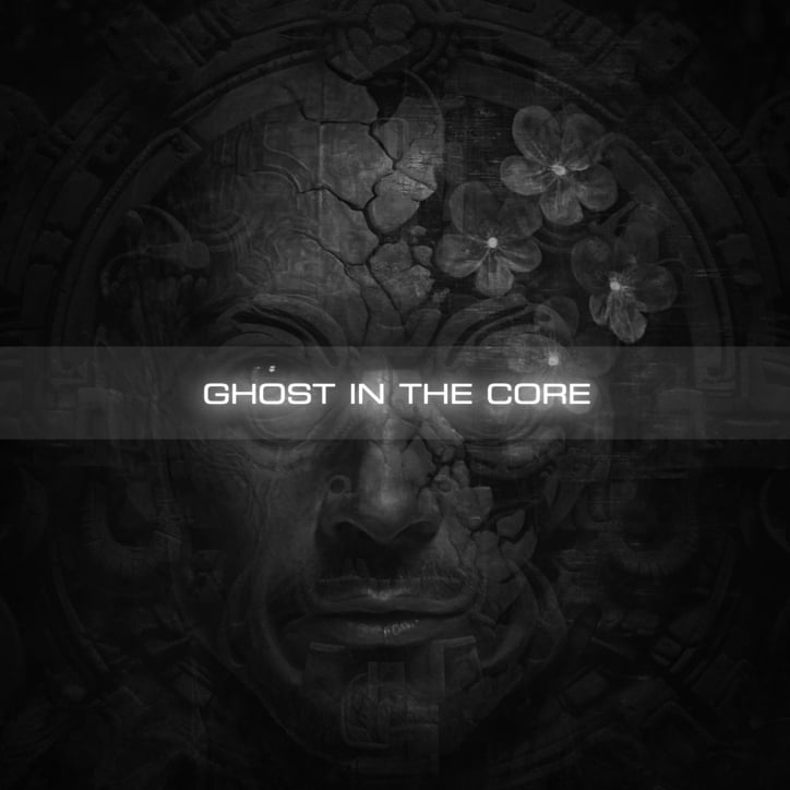 Ghost In The Core